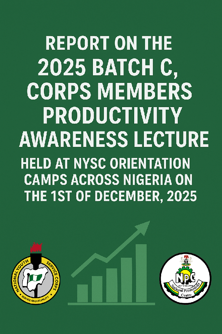 REPORT-ON-THE-2025-BATCH-C,-CORPS-MEMBERS-PRODUCTIVITY-AWARENESS-LECTURE-HELD-AT-NYSC-ORIENTATION-CAMPS-ACROSS-NIGERIA-ON-THE-1ST-OF-DECEMBER,-2025.